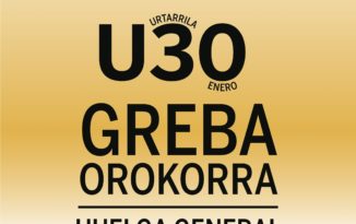 JANUARY 30th GENERAL STRIKE IN THE BASQUE COUNTRY. LET’S GO ON A STRIKE FOR DECENT JOBs, PENSIONS AND LIFE!